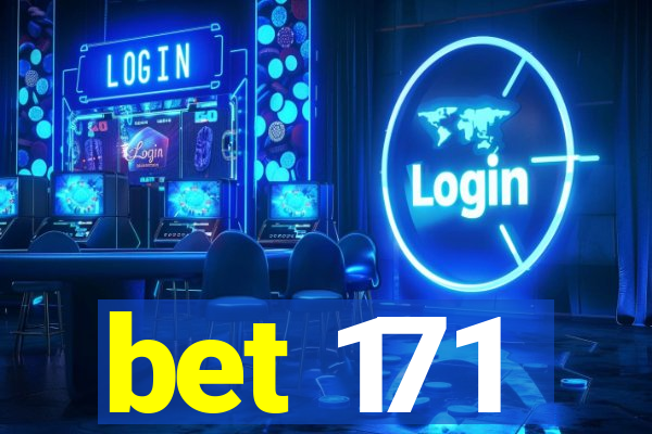 bet 171